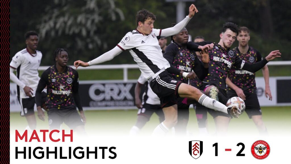 Fulham U21 1-2 Brentford U21 | Premier League Cup | Semi-Final Heartbreak For Young Whites