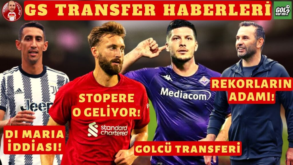 GALATASARAY’DAN TRANSFER TAARRUZU | LUKA JOVIC DI MARIA NAT PHILLIPS | REKORALARIN ADAMI OKAN BURUK GALATASARAY'DAN TRANSFER TAARRUZU | LUKA JOVIC DI MARIA NAT PHILLIPS | REKORALARIN ADAMI OKAN BURUK