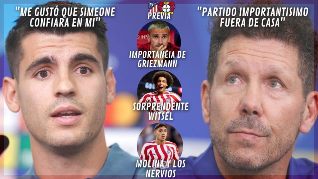 MORATA Y SIMEONE HABLAN DE GRIEZMANN, WITSELY NAHUEL MOLINA ANTES DEL PARTIDO vs LEVERKUSEN