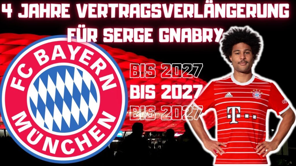 Serge Gnabry VERLÄNGERT beim FC Bayern München
