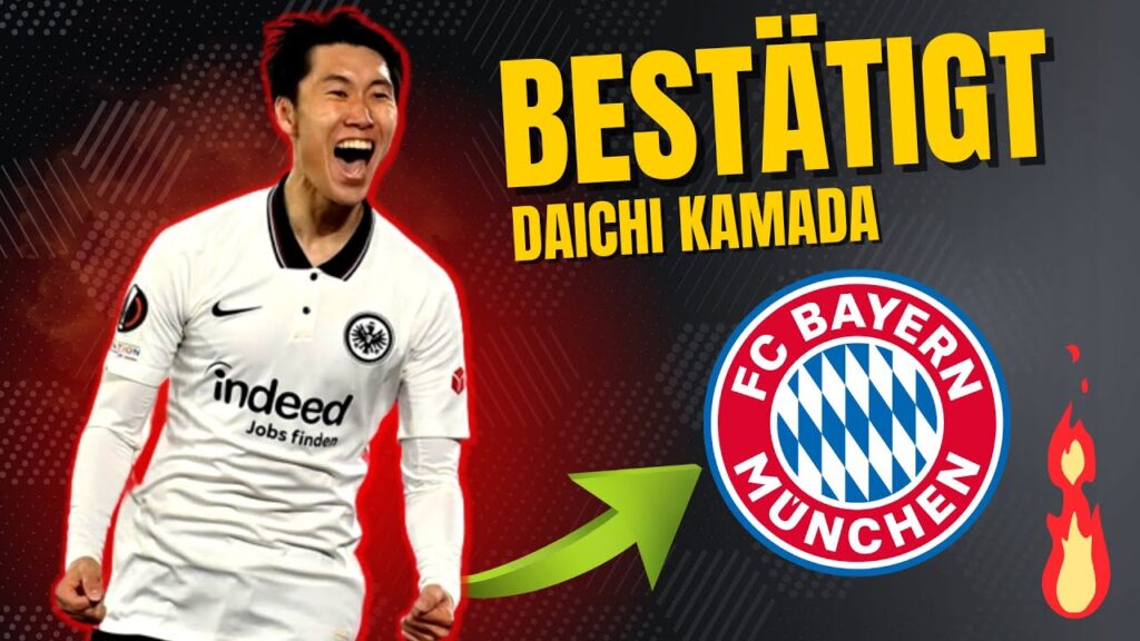 🔥 Heißesten Transfer news: Der FC Bayern ist in Gesprächen mit Eintracht-Star Daichi Kamada