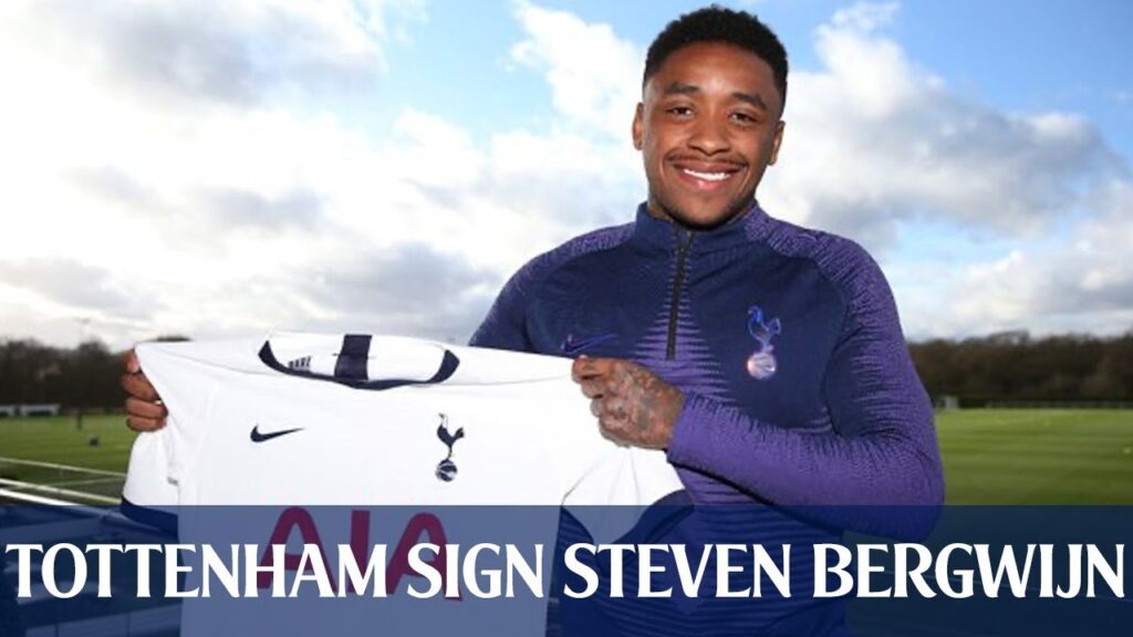TOTTENHAM COMPLETE 30 MILLION DEAL FOR STEVEN BERGWIJN FROM PSV (Tottenham Talk)
