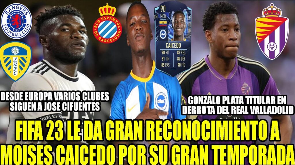 GRAN RECONOCIMIENTO PARA MOISES CAICEDO DE FIFA 23! JOSE CIFUENTES CERCA DE EUROPA Y MAS