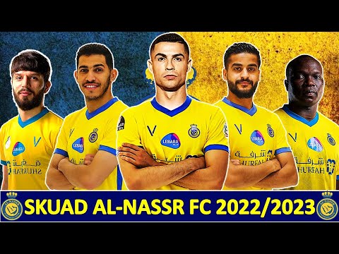 AL-NASSR FC SKUAD TEAM WITH CHRISTIANO RONALDO | AL-NASSR FC SKUAD TEAM 2022/2023