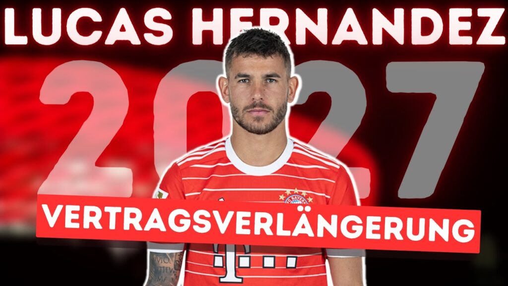 Lucas Hernandez VERLÄNGERT seinen Vertrag beim FC Bayern!
