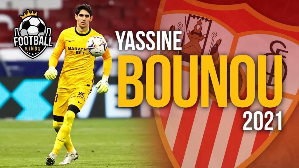 Yassine Bounou - Epic Saves & Reflexes Skills | 2021 HD