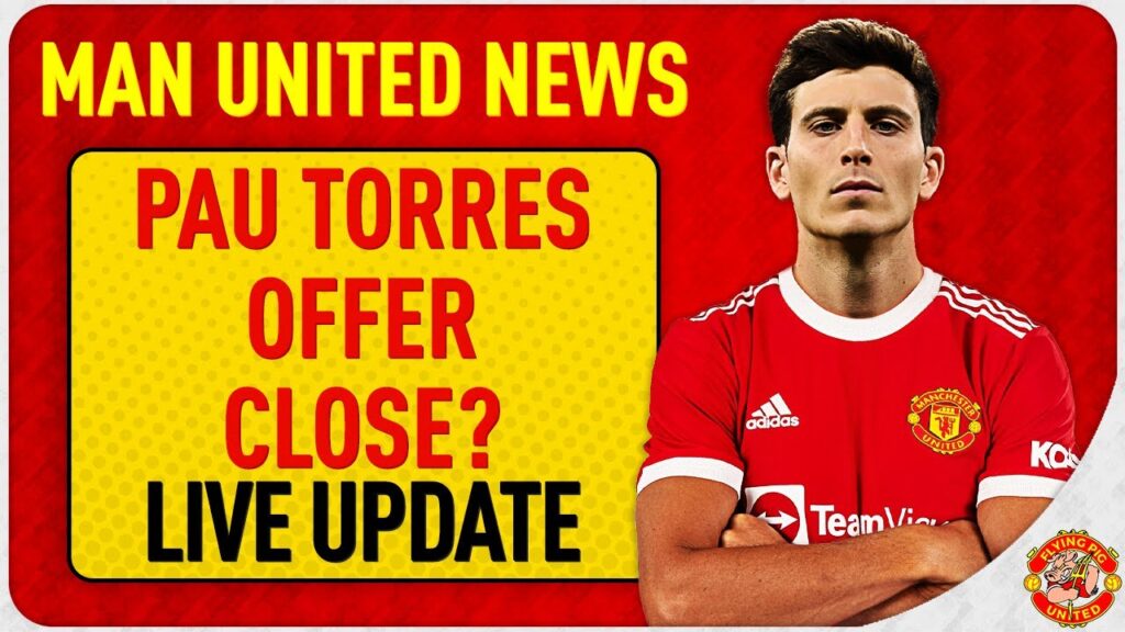 Pau Torres Talks! Ten Hag Rates Maguire? De Jong & Timber Update | Man Utd Latest News LIVE