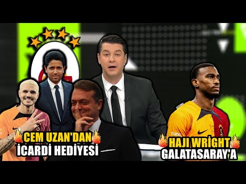 İcardi'nin Bonservisi Tamam !! Cem Uzan Detayı !! l Haji Wright Operasyonu !! l GALATASARAY