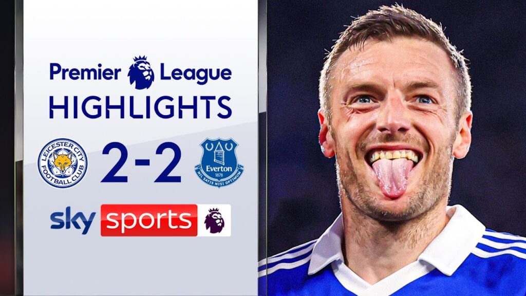 Foxes move OUT of relegation zone | Leicester 2-2 Everton | Premier League Highlights