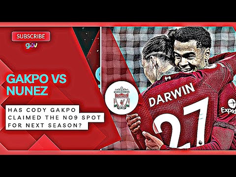 GAKPO VS NUNEZ: WHO GETS THE NO.9 SPOT NEXT SEASON?