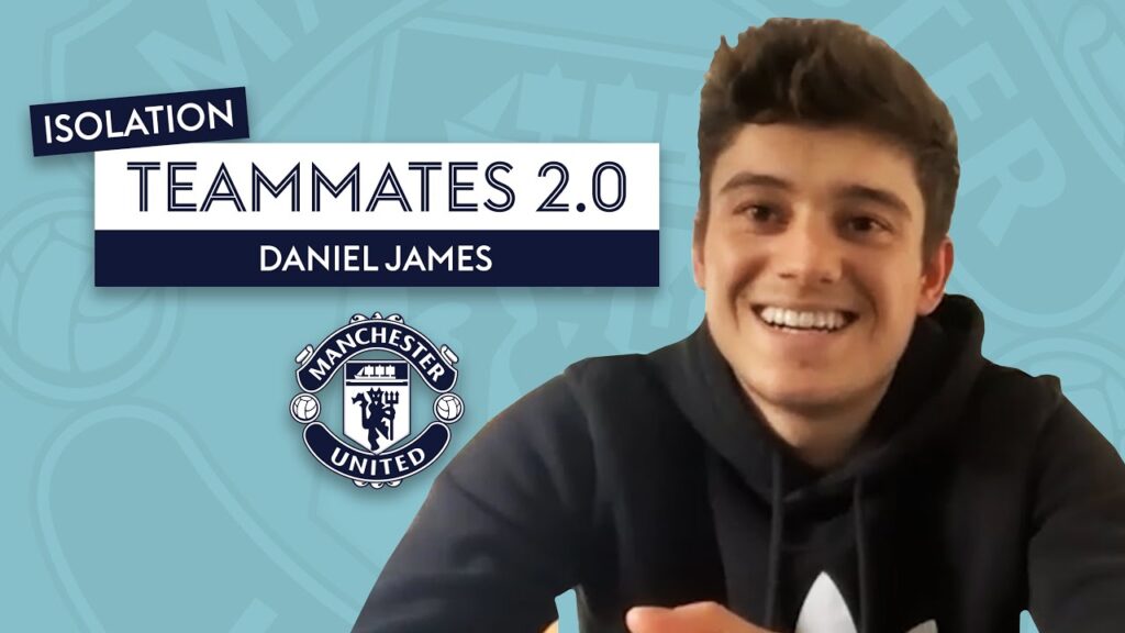 Which Man Utd player is missing football the most? | Daniel James | Isolation Teammates