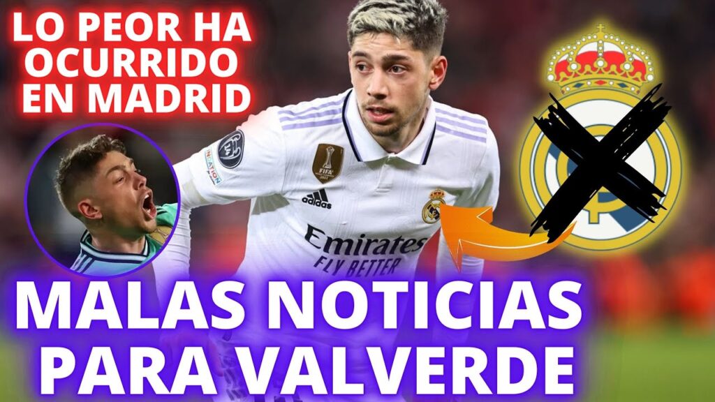 ¡OFICIAL! ¡LO PEOR HA OCURRIDO EN MADRID! MALAS NOTICIAS PARA VALVERDE