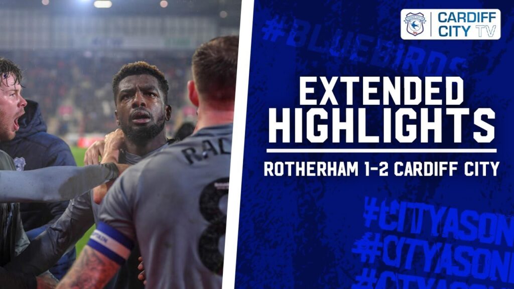 EXTENDED HIGHLIGHTS | ROTHERHAM vs CARDIFF CITY