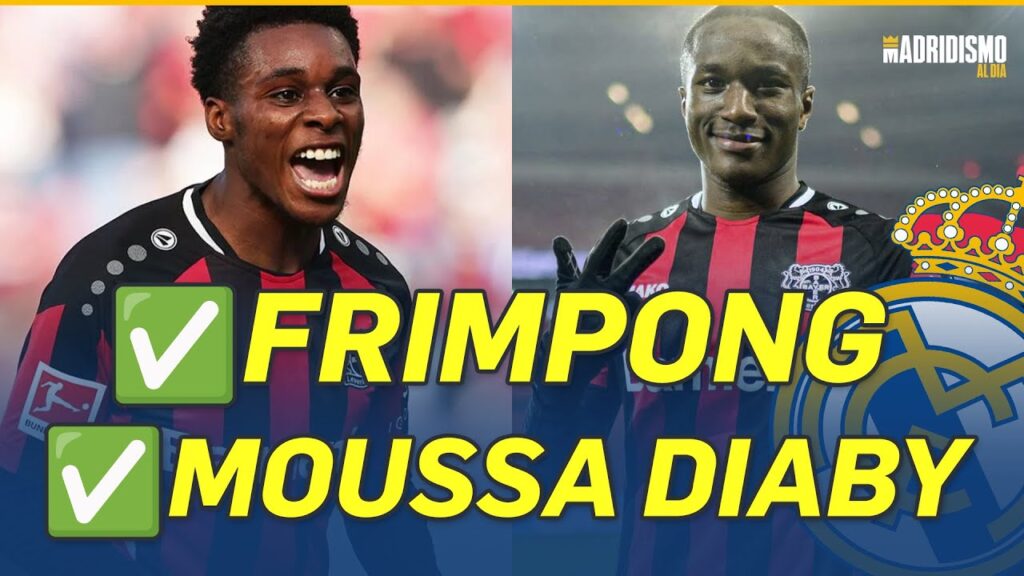 🟢📢 FRIMPONG y MOUSSA DIABY | Una PAREJA para el REAL MADRID ✅✍