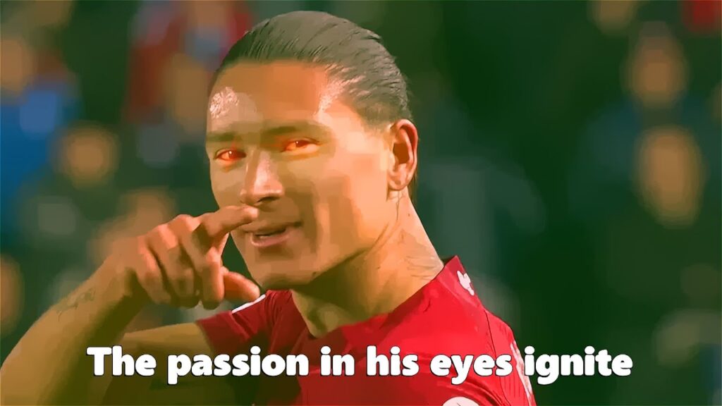 Darwin Nunez - A Love Poem