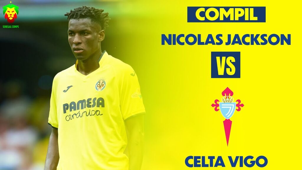 Nicolas Jackson vs Celta Vigo | 2 goals