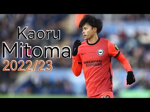 Kaoru Mitoma 2022/23 - Crazy Skills, Dribbles, Goals & Assists |HD🎥⚽🤩🌟🔥|