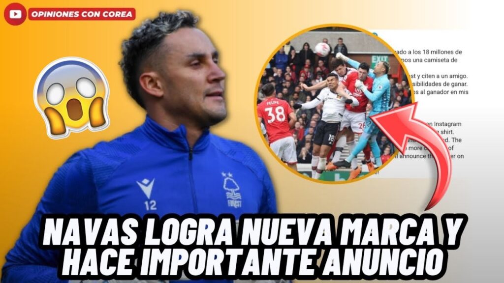 LOCURA! KEYLOR NAVAS ROMPE NUEVO RÉCORD Y HACE IMPORTANTE ANUNCIO PARA SUS FANÁTICOS😱