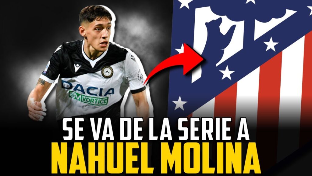 NAHUEL MOLINA AL ATLÉTICO DE MADRID: ¿CÓMO JUEGA? I OTRA PERLA QUE DEJA LA SERIE A NAHUEL MOLINA AL ATLÉTICO DE MADRID: ¿CÓMO JUEGA? I OTRA PERLA QUE DEJA LA SERIE A