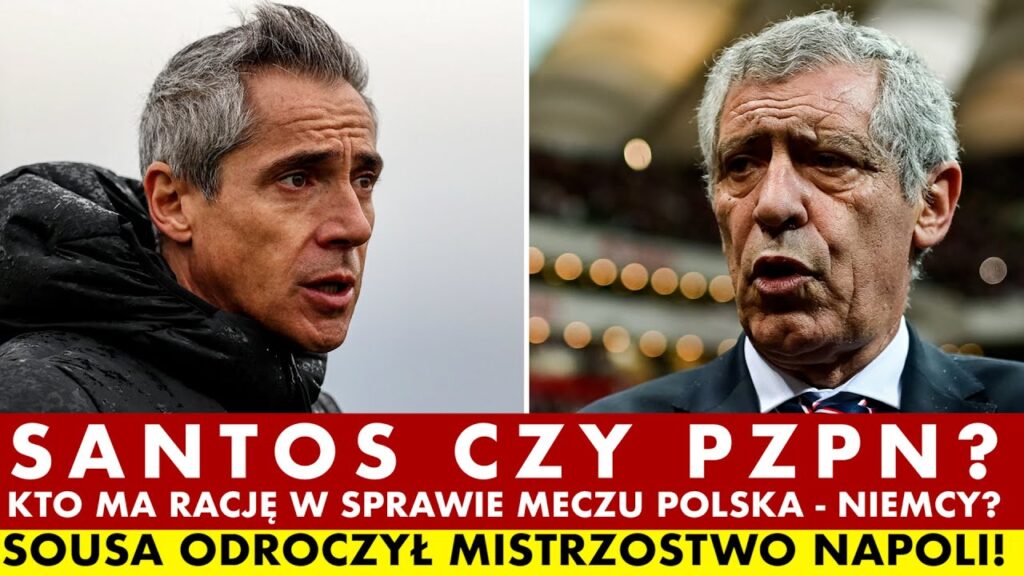 FERNANDO SANTOS CZY PZPN? KTO MA RACJĘ W SPRAWIE MECZU POLSKA - NIEMCY? SOUSA ODROCZYŁ FETĘ NAPOLI!