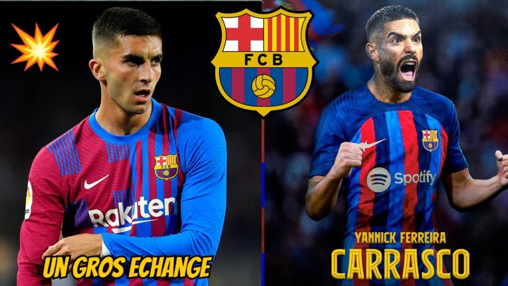 💣 VERS UN ECHANGE FERRAN TORRES / YANNICK CARRASCO ?!!