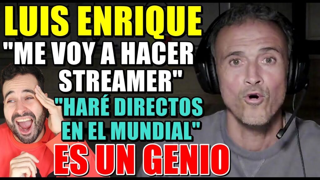 🚨LUIS ENRIQUE: "Me HAGO STREAMER" - "HARÉ DIRECTOS en el MUNDIAL" - UNA GENIALIDAD para UNIR