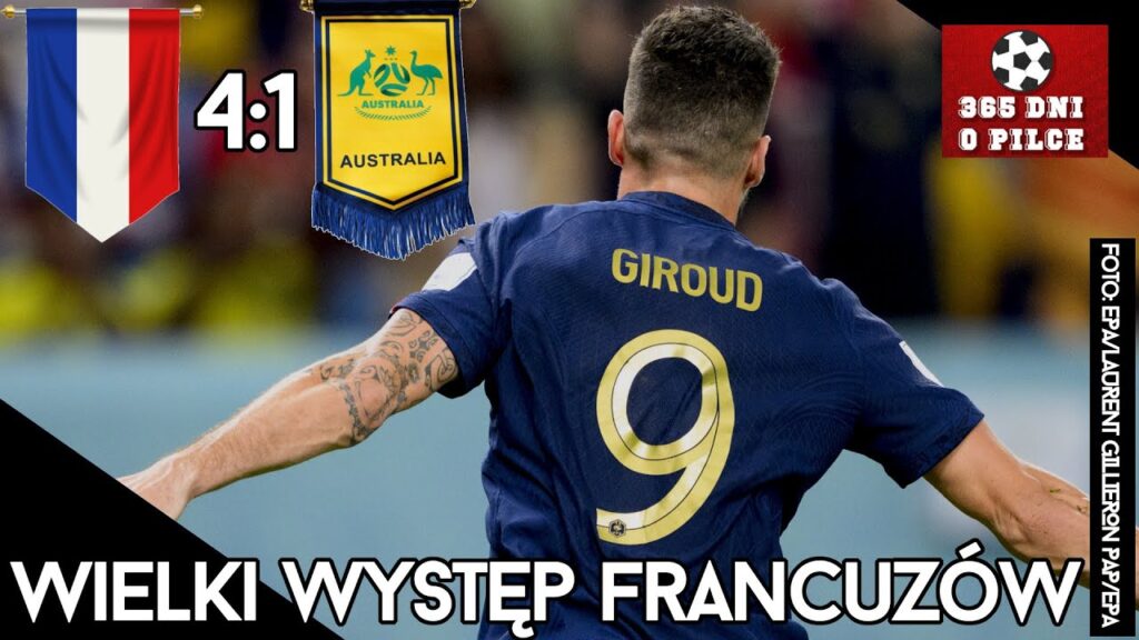 Francja 4-1 Australia | Mistrzostwa Świata 2022 | Świetny start mistrzów świata