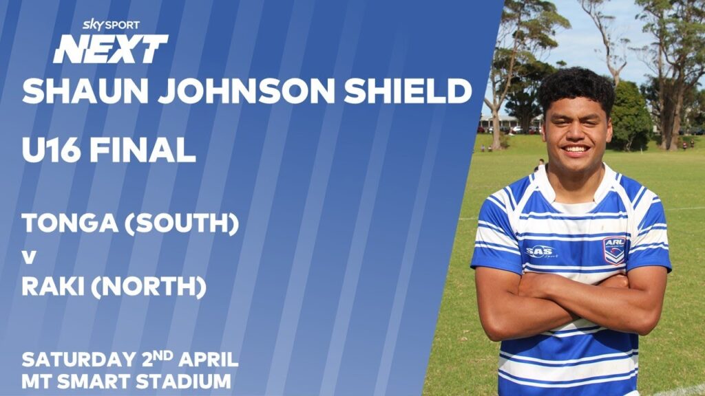 Tonga (South) v Raki (North) | Shaun Johnson Shield u16 Final