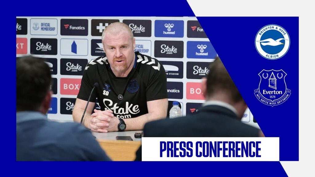 BRIGHTON V EVERTON | Sean Dyche's press conference | Premier League GW 35