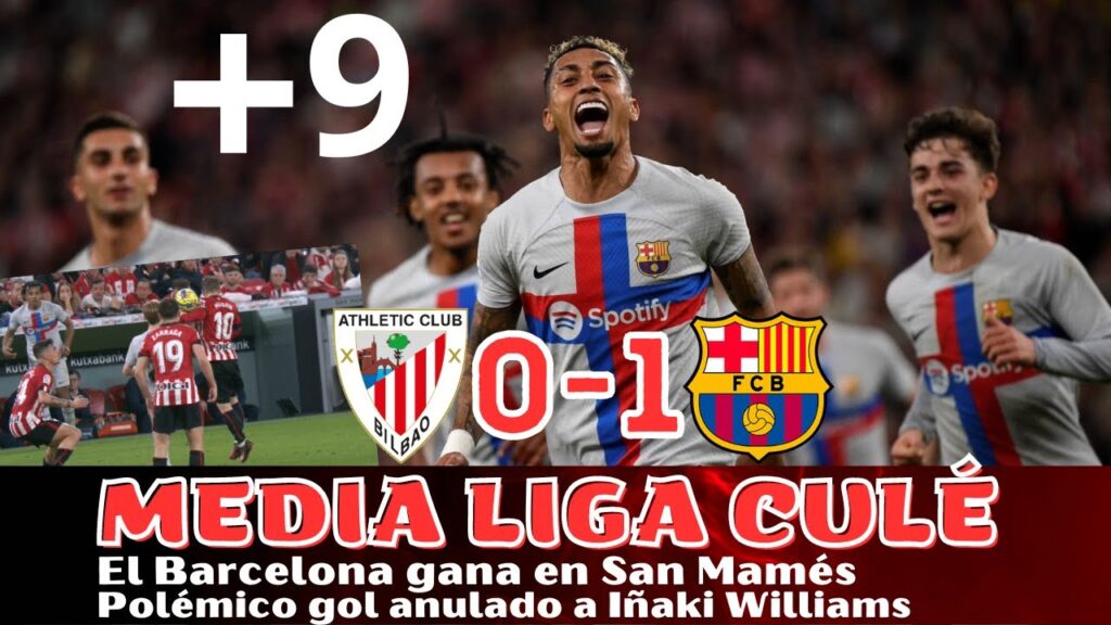 RAPHINHA DA MEDIA LIGA AL BARCELONA, TRIUNFO ANTE EL ATHLETIC. POLÉMICO GOL ANULADO A IÑAKI WILLIAMS
