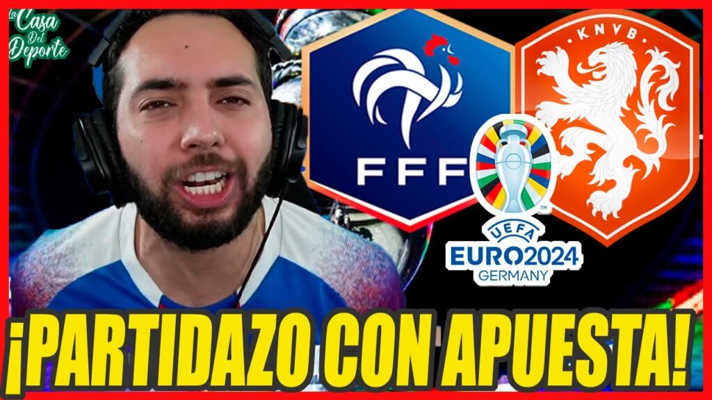 FRANCIA VS HOLANDA PRONÓSTICO 🏆 | EUROCOPA | EURO 2024 | PRONÓSTICOS FUTBOL EUROPEO | APUESTAS