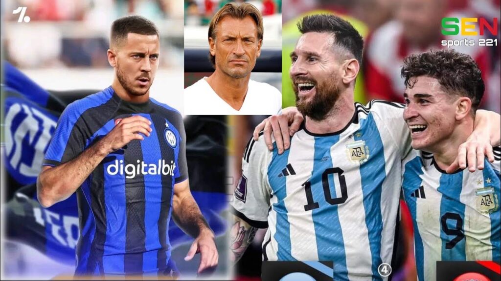 Actu Foot : Argentine 3-0 Croatie, Hervé Renard est derrière le Maroc, Hazard est dans le viseur de.
