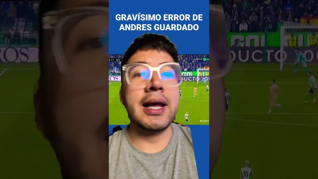 Terrible error de ANDRES GUARDADO vs BARCELONA