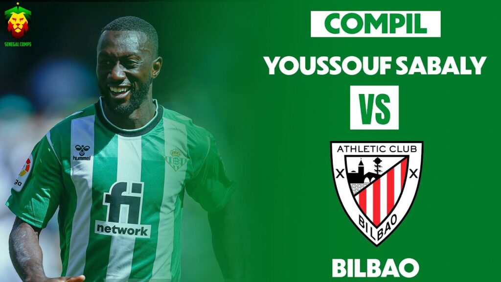 Youssouf Sabaly vs Athletic Bilbao