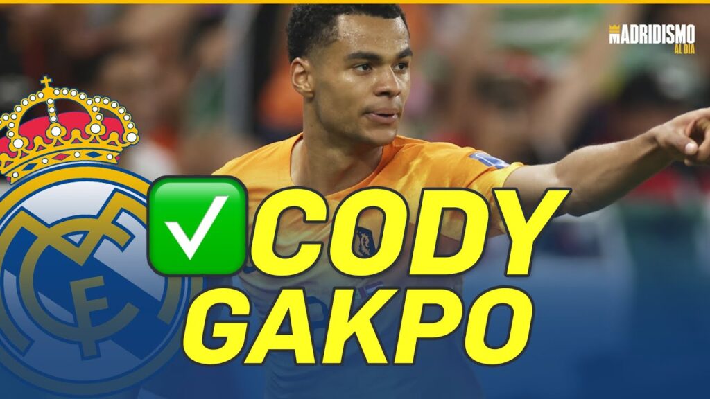 🚨✅ NOTICIA de ÚLTIMA HORA | CODY GAKPO y el REAL MADRID 🚀💥