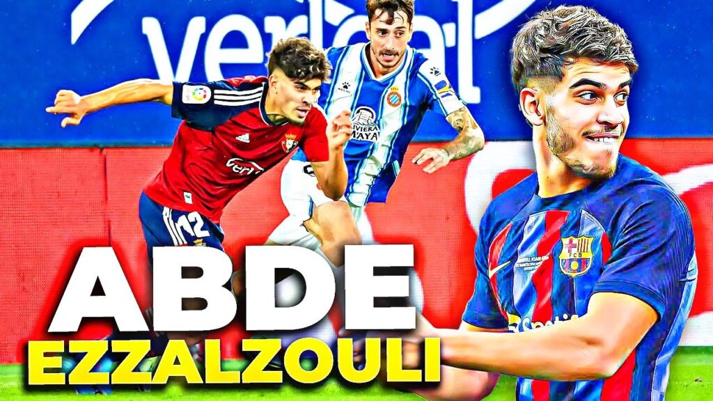 🔥 EZ ABDE est devenu un MONSTRE à Osasuna