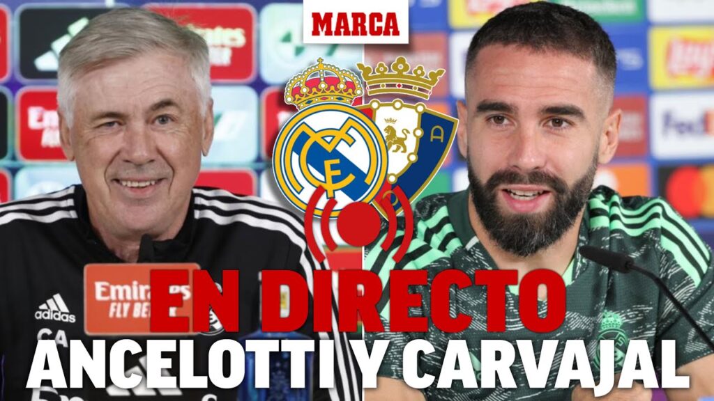 FINAL COPA REAL MADRID - OSASUNA I Ancelotti y Carvajal, EN DIRECTO | MARCA