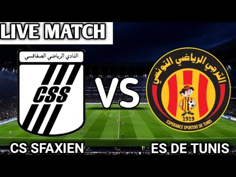 CS Sfaxien Vs ES de Tunis Live Match Today