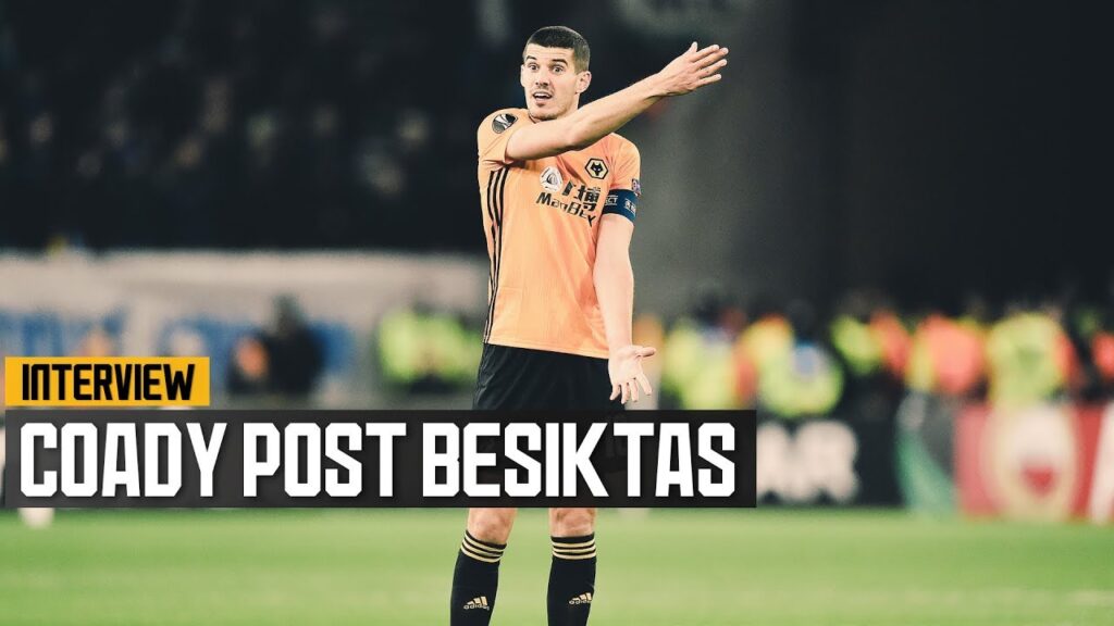Conor Coady discusses a 'professional' performance as Wolves defeat Besiktas