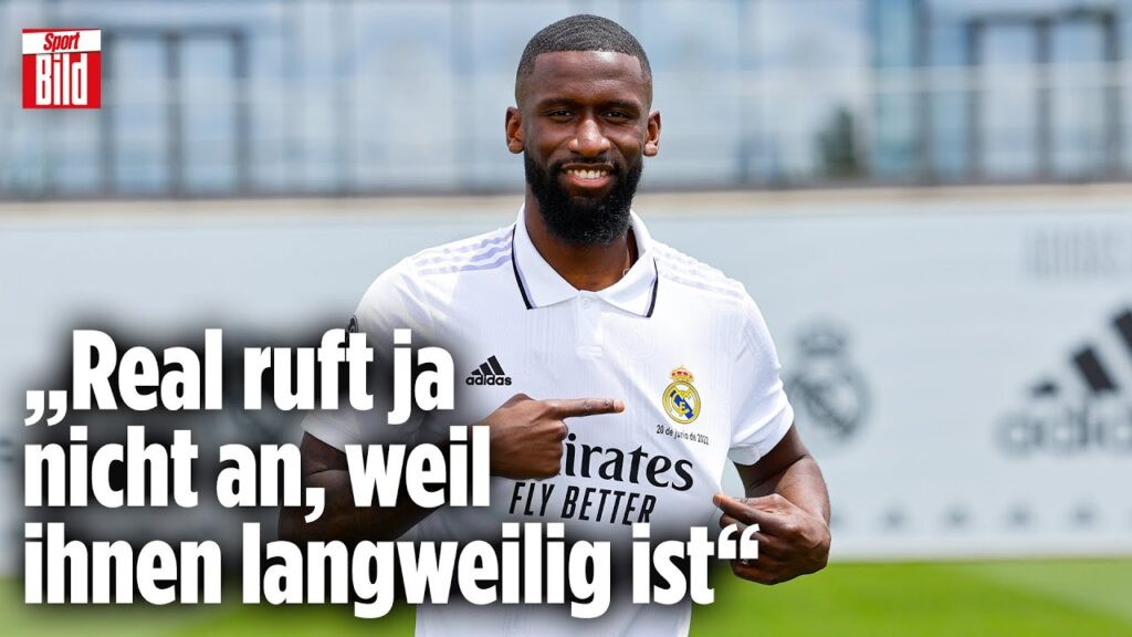 „Ich lag bei ihm falsch“: Warum Rüdiger bereit für Real Madrid ist | Reif ist Live