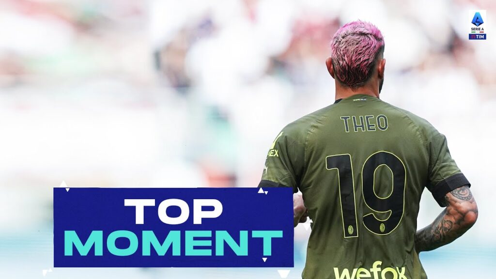 A World-class goal by Theo Hernandez | Top Moment | Milan-Lazio | Serie A 2022/23