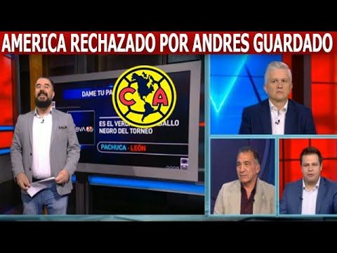 TREMENDA REVELACION America Rechazado Por Andres Guardado lo Buscaron Varias Veces