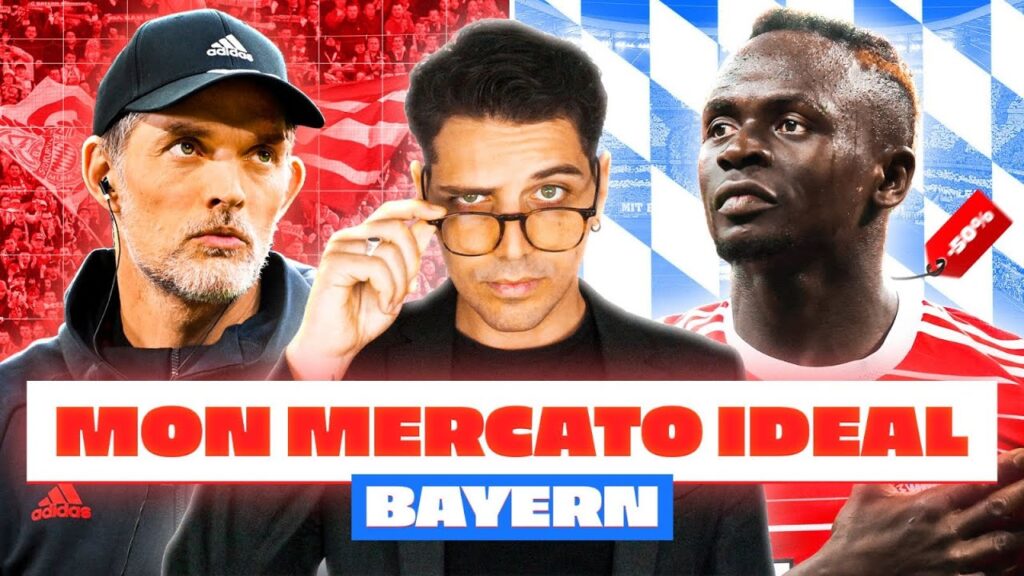 Mon MERCATO IDEAL pour relancer le BAYERN [2023-2024]