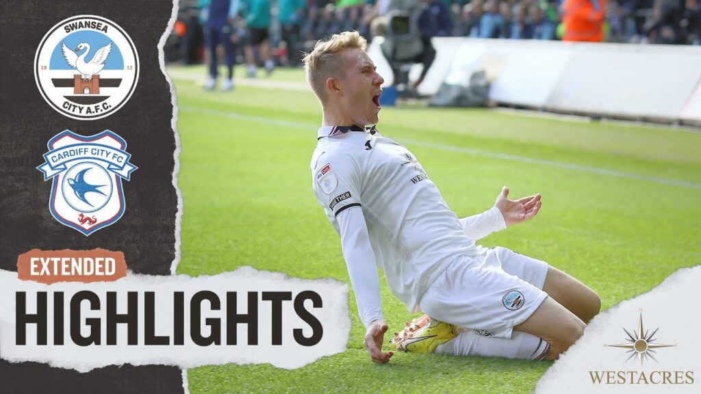 Swansea City v Cardiff City | Extended Highlights
