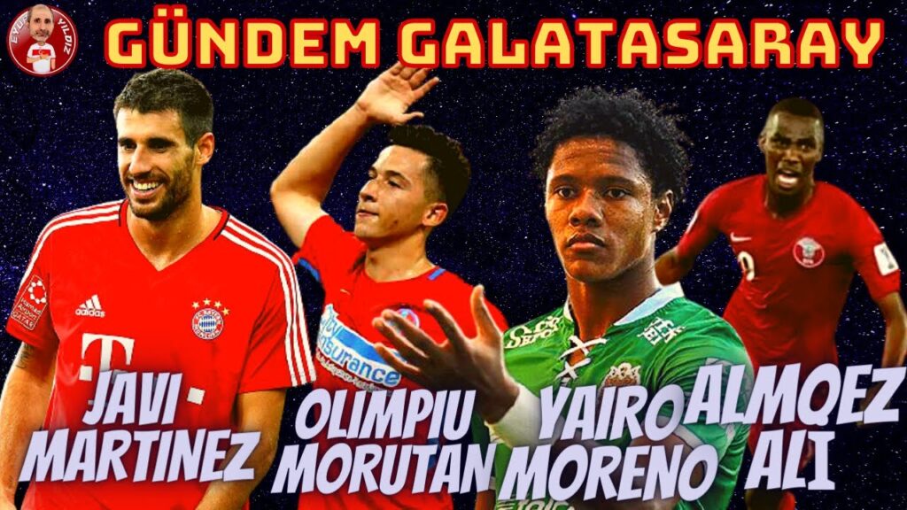 GALATASARAY'DA SEZON SONU İÇİN TRANSFER HAREKATI: JAVI MARTINEZ, ALMOEZ ALİ, MORUTAN, YAIRO MORENO