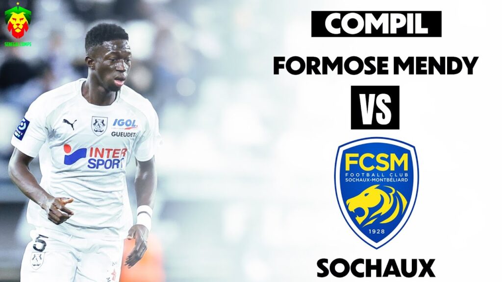 Formose Mendy vs Sochaux
