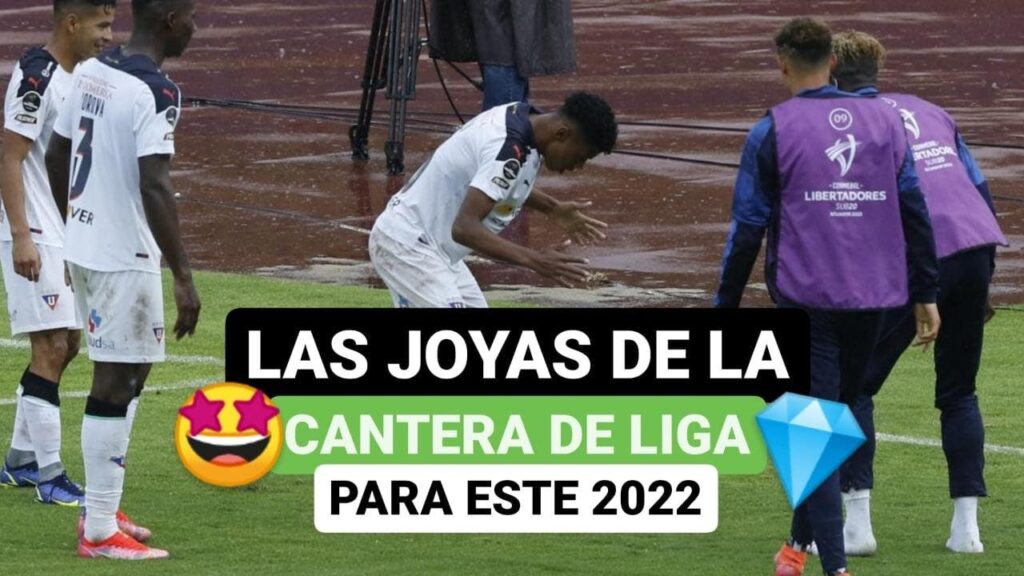 🚨 Las joyas de la cantera de Liga de Quito ⚽ para este 2022 💪😎