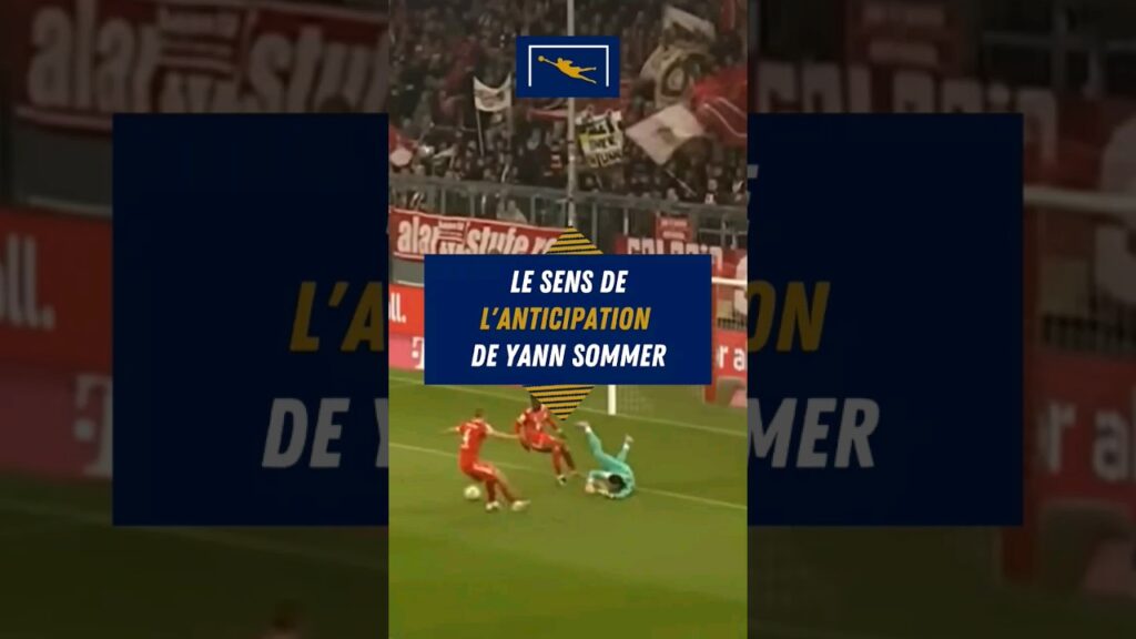 Le sens de l'anticipation de Yann Sommer #yannsommer #suisse #bayernmunich #gardiendebut #football