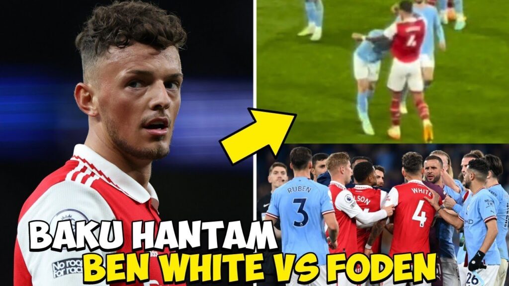 Detik-Detik Insiden Baku Hantam Ben White vs Phil Foden.. Detik-Detik Insiden Baku Hantam Ben White vs Phil Foden..
