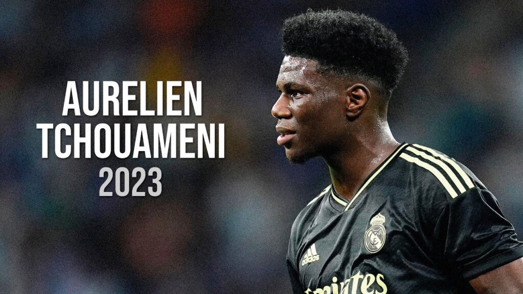 Aurélien Tchouaméni - Defensive Skills, Tackles & Assists - 2023